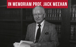 John J. "Jack" Meehan by Brooklyn Law School